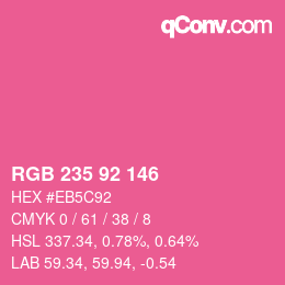 颜色代码: RGB 235 92 146 | qconv.com