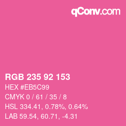 カラーコード: RGB 235 92 153 | qconv.com