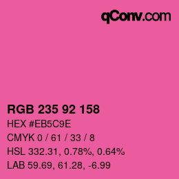 カラーコード: RGB 235 92 158 | qconv.com