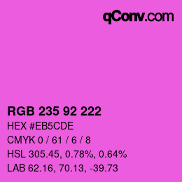 カラーコード: RGB 235 92 222 | qconv.com