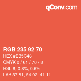 カラーコード: RGB 235 92 70 | qconv.com