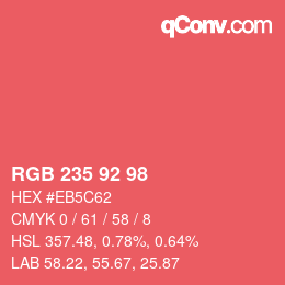 颜色代码: RGB 235 92 98 | qconv.com