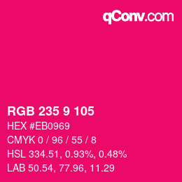 Color code: RGB 235 9 105 | qconv.com