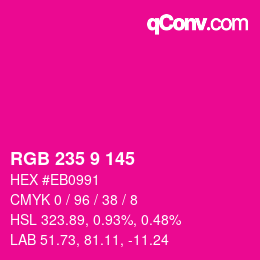Color code: RGB 235 9 145 | qconv.com