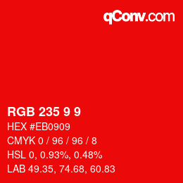 カラーコード: RGB 235 9 9 | qconv.com