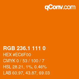 カラーコード: RGB 236.1 111 0 | qconv.com
