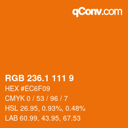 カラーコード: RGB 236.1 111 9 | qconv.com