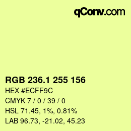 カラーコード: RGB 236.1 255 156 | qconv.com