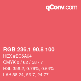 カラーコード: RGB 236.1 90.8 100 | qconv.com