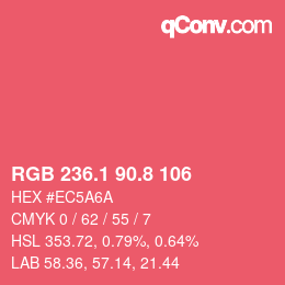 カラーコード: RGB 236.1 90.8 106 | qconv.com