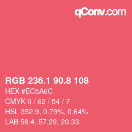 カラーコード: RGB 236.1 90.8 108 | qconv.com