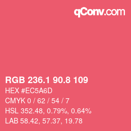 カラーコード: RGB 236.1 90.8 109 | qconv.com