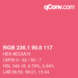 カラーコード: RGB 236.1 90.8 117 | qconv.com