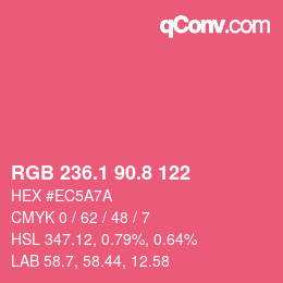 カラーコード: RGB 236.1 90.8 122 | qconv.com
