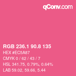 カラーコード: RGB 236.1 90.8 135 | qconv.com