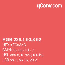 カラーコード: RGB 236.1 90.8 92 | qconv.com