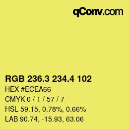 カラーコード: RGB 236.3 234.4 102 | qconv.com