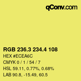 カラーコード: RGB 236.3 234.4 108 | qconv.com