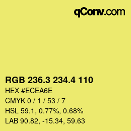 カラーコード: RGB 236.3 234.4 110 | qconv.com