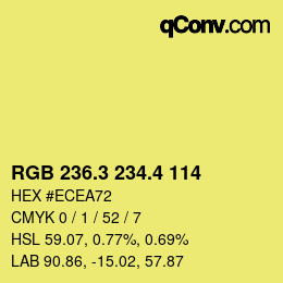 カラーコード: RGB 236.3 234.4 114 | qconv.com