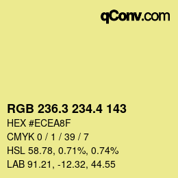 カラーコード: RGB 236.3 234.4 143 | qconv.com