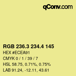 カラーコード: RGB 236.3 234.4 145 | qconv.com