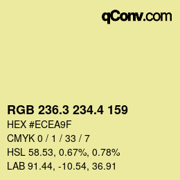カラーコード: RGB 236.3 234.4 159 | qconv.com