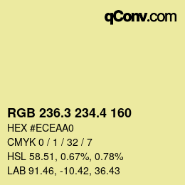 カラーコード: RGB 236.3 234.4 160 | qconv.com