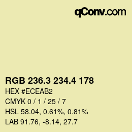 カラーコード: RGB 236.3 234.4 178 | qconv.com