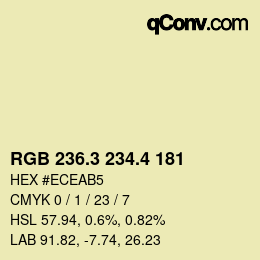 カラーコード: RGB 236.3 234.4 181 | qconv.com