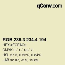カラーコード: RGB 236.3 234.4 194 | qconv.com