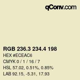 カラーコード: RGB 236.3 234.4 198 | qconv.com