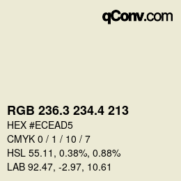 カラーコード: RGB 236.3 234.4 213 | qconv.com