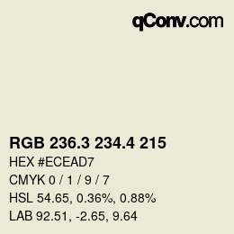 カラーコード: RGB 236.3 234.4 215 | qconv.com