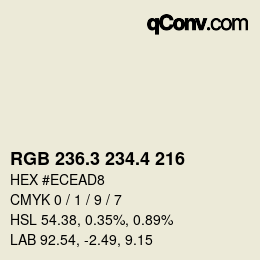 カラーコード: RGB 236.3 234.4 216 | qconv.com