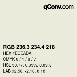 カラーコード: RGB 236.3 234.4 218 | qconv.com