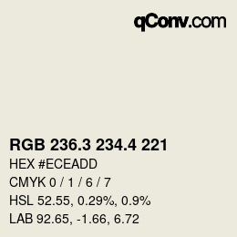 カラーコード: RGB 236.3 234.4 221 | qconv.com