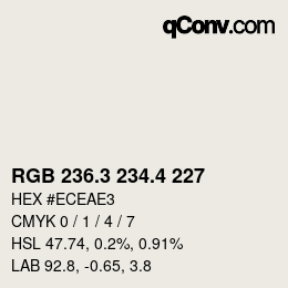 カラーコード: RGB 236.3 234.4 227 | qconv.com