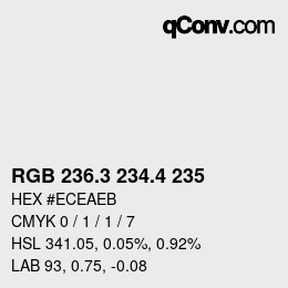 カラーコード: RGB 236.3 234.4 235 | qconv.com