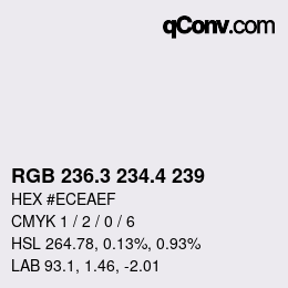 カラーコード: RGB 236.3 234.4 239 | qconv.com