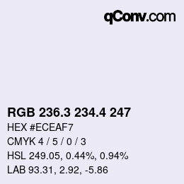 カラーコード: RGB 236.3 234.4 247 | qconv.com