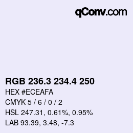 カラーコード: RGB 236.3 234.4 250 | qconv.com