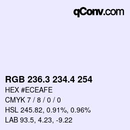 カラーコード: RGB 236.3 234.4 254 | qconv.com