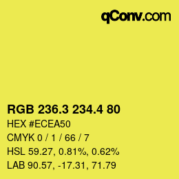 カラーコード: RGB 236.3 234.4 80 | qconv.com