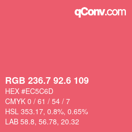 カラーコード: RGB 236.7 92.6 109 | qconv.com