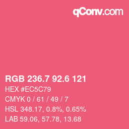 カラーコード: RGB 236.7 92.6 121 | qconv.com