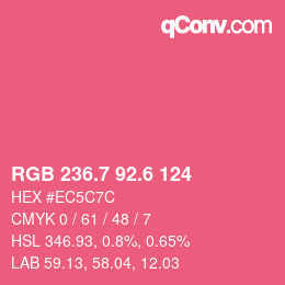 カラーコード: RGB 236.7 92.6 124 | qconv.com