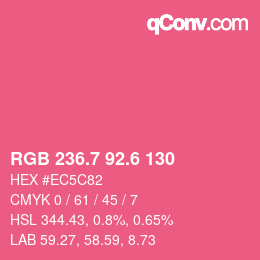 カラーコード: RGB 236.7 92.6 130 | qconv.com