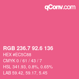カラーコード: RGB 236.7 92.6 136 | qconv.com