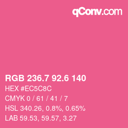カラーコード: RGB 236.7 92.6 140 | qconv.com